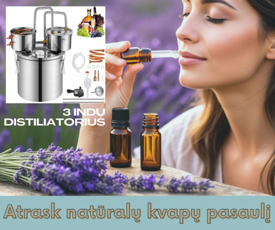 atrask-naturalu-kvapu-pasauli-su-3-indu-distiliatoriumi-big-0